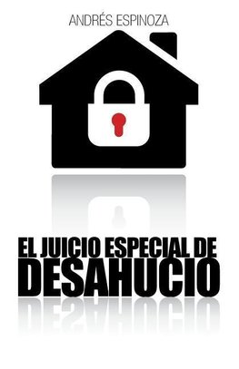 El Juicio Especial de Desahucio