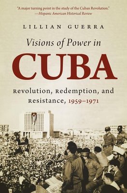 Visions of Power in Cuba