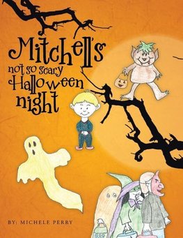 Mitchells Not So Scary Halloween Night