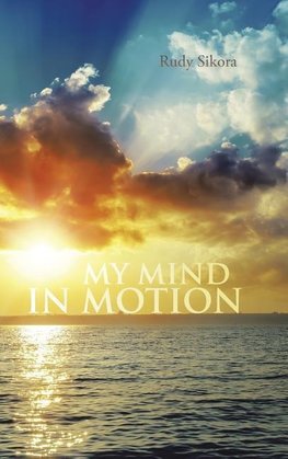 MY MIND IN MOTION