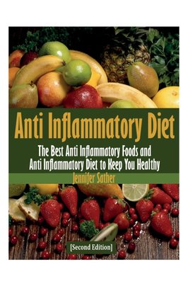 ANTI INFLAMMATORY DIET 2ND /E