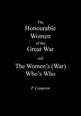 Honourable Women of the Great War & the Women's (War) Who's Who