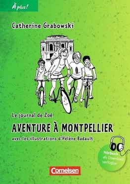 À plus! Nouvelle édition. Band 2. Aventure à Montpellier