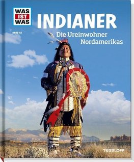 Indianer. Die Ureinwohner Nordamerikas