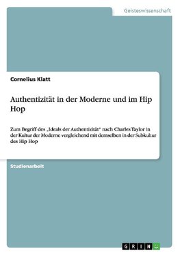 Authentizität in der Moderne und im Hip Hop