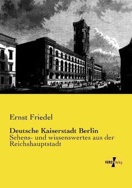 Deutsche Kaiserstadt Berlin