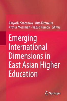 Emerging International Dimensions in East Asian Higher Education