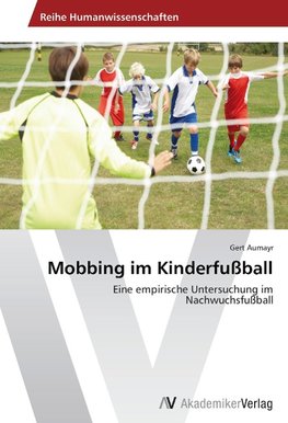 Mobbing im Kinderfußball