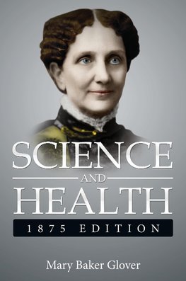 Science and Health,1875 Edition