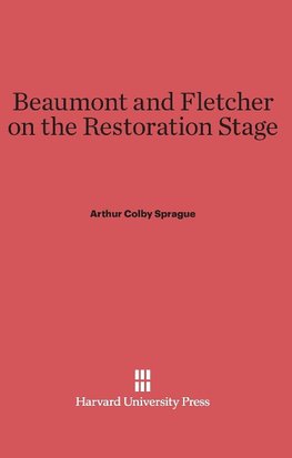 Beaumont and Fletcher on the Restoration Stage