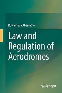 Law and Regulation of Aerodromes