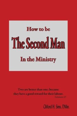 How to Be the Second Man in the Ministry