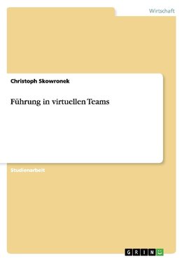 Führung in virtuellen Teams