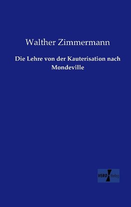 Die Lehre von der Kauterisation nach Mondeville