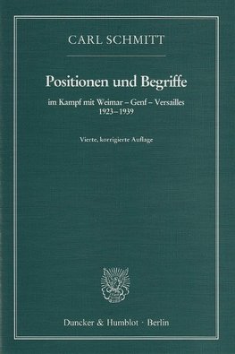 Positionen und Begriffe, im Kampf mit Weimar - Genf - Versailles 1923-1939