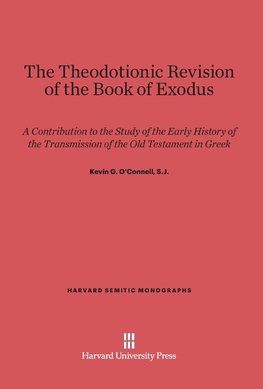 The Theodotionic Revision of the Book of Exodus