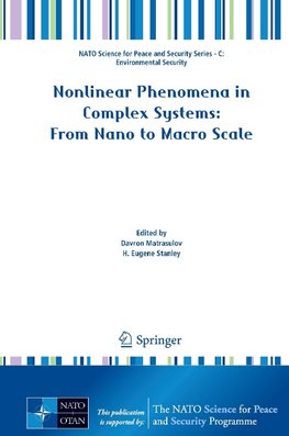 Nonlinear Phenomena in Complex Systems: From Nano to Macro Scale