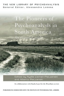 Lisman-Pieczanski, N: Pioneers of Psychoanalysis in South Am