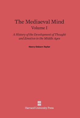 The Mediaeval Mind, Volume I