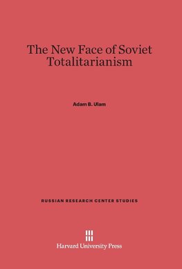 The New Face of Soviet Totalitarianism