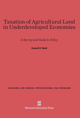 Taxation of Agricultural Land in Underdeveloped Economies