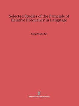 Selected Studies of the Principle of Relative Frequency in Language