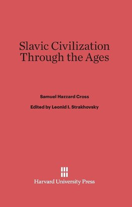 Slavic Civilization Through the Ages