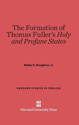 The Formation of Thomas Fuller's Holy and Profane States