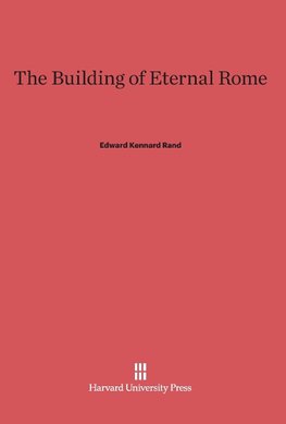 The Building of Eternal Rome