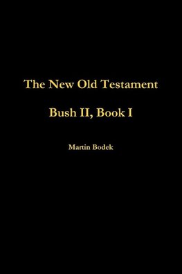 Bush II, Book I