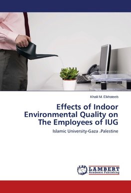 Effects of Indoor Environmental Quality on The Employees of IUG