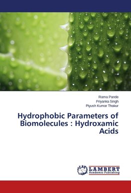 Hydrophobic Parameters of Biomolecules : Hydroxamic Acids