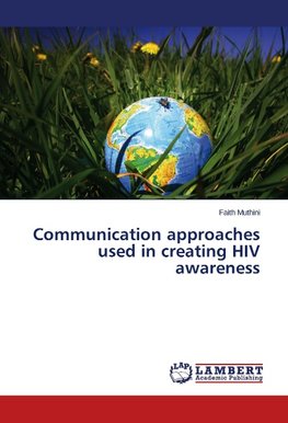 Communication approaches used in creating HIV awareness