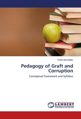 Pedagogy of Graft and Corruption