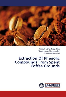 Extraction Of Phenolic Compounds From Spent Coffee Grounds