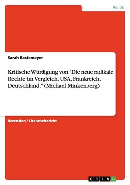 Kritische Würdigung von "Die neue radikale Rechte im Vergleich. USA, Frankreich, Deutschland." (Michael Minkenberg)