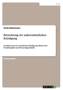 Betrachtung der außerordentlichen Kündigung