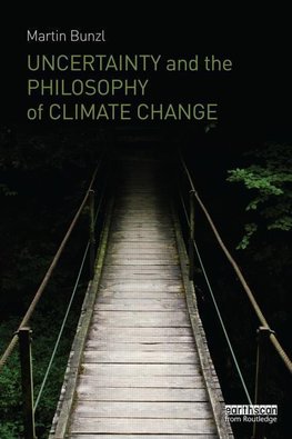 Bunzl, M: Uncertainty and the Philosophy of Climate Change