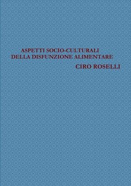 Aspetti Socio-Culturali Della Disfunzione Alimentare