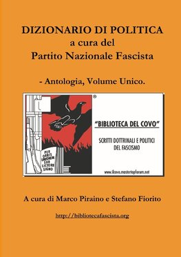 Dizionario di politica a cura del Partito Nazionale Fascista - Antologia, Volume Unico.