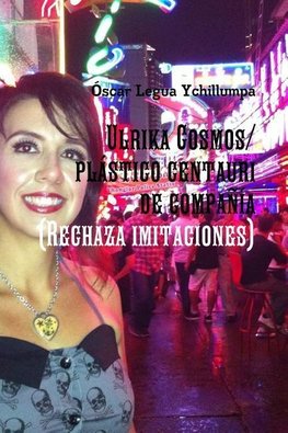 Ulrika Cosmos/Plastico Centauri de Compania (Rechaza Imitaciones)