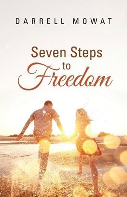 Seven Steps to Freedom