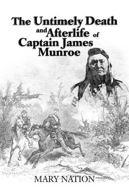 The Untimely Death and Afterlife of Captain James Munroe