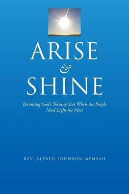 Arise and Shine