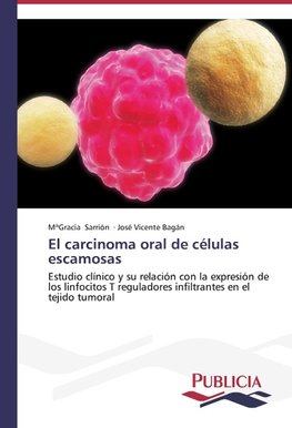 El carcinoma oral de células escamosas