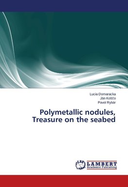 Polymetallic nodules, Treasure on the seabed