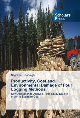 Productivity, Cost and Environmental Damage of Four  Logging Methods