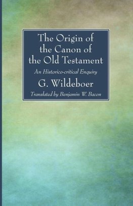 The Origin of the Canon of the Old Testament