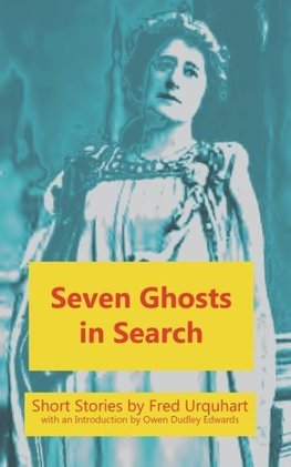 Seven Ghosts in Search