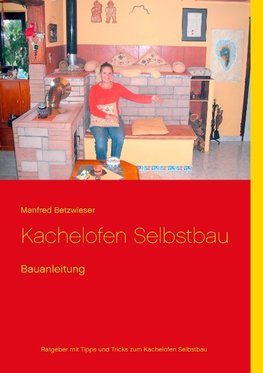 Kachelofen Selbstbau